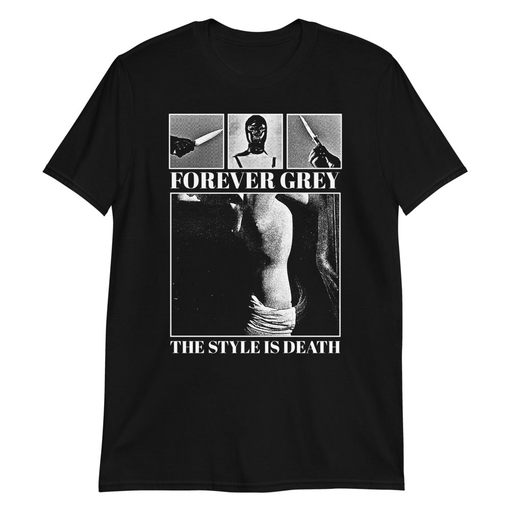 The Style Is Death T-Shirt